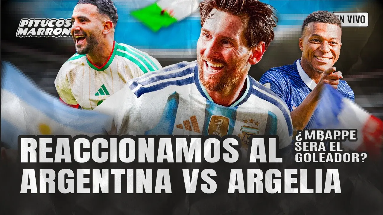 Reproducir: REACCIÓN AL DEBUT DE ARGENTINA VS ARGELIA - ¿MBAPPE SERÁ EL GOLEADOR DE LOS MUNDIALES?