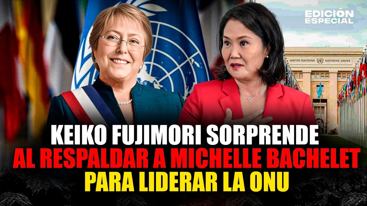 Reproducir: #EnVivo Keiko Fujimori respalda a Michelle Bachelet para liderar ONU pese a discrepancia ideológica