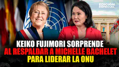 #EnVivo Keiko Fujimori respalda a Michelle Bachelet para liderar ONU pese a discrepancia ideológica