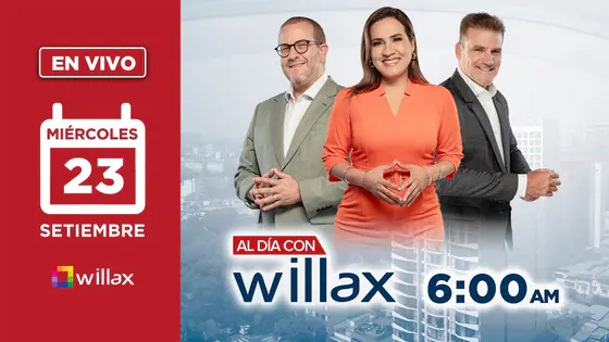 Willax en vivo - AL DÍA CON WILLAX - 23/09/2026 | Willax