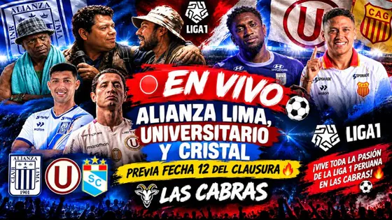 EN VIVO | LAS CABRAS PREVIA ALIANZA LIMA, SPORTING CRISTAL Y UNIVERSITARIO | FÚTBOL PERUANO