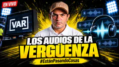 ¡LOS AUDIOS DE LA VERGÜENZA! | ESTÁN PASANDO COSAS | EN VIVO