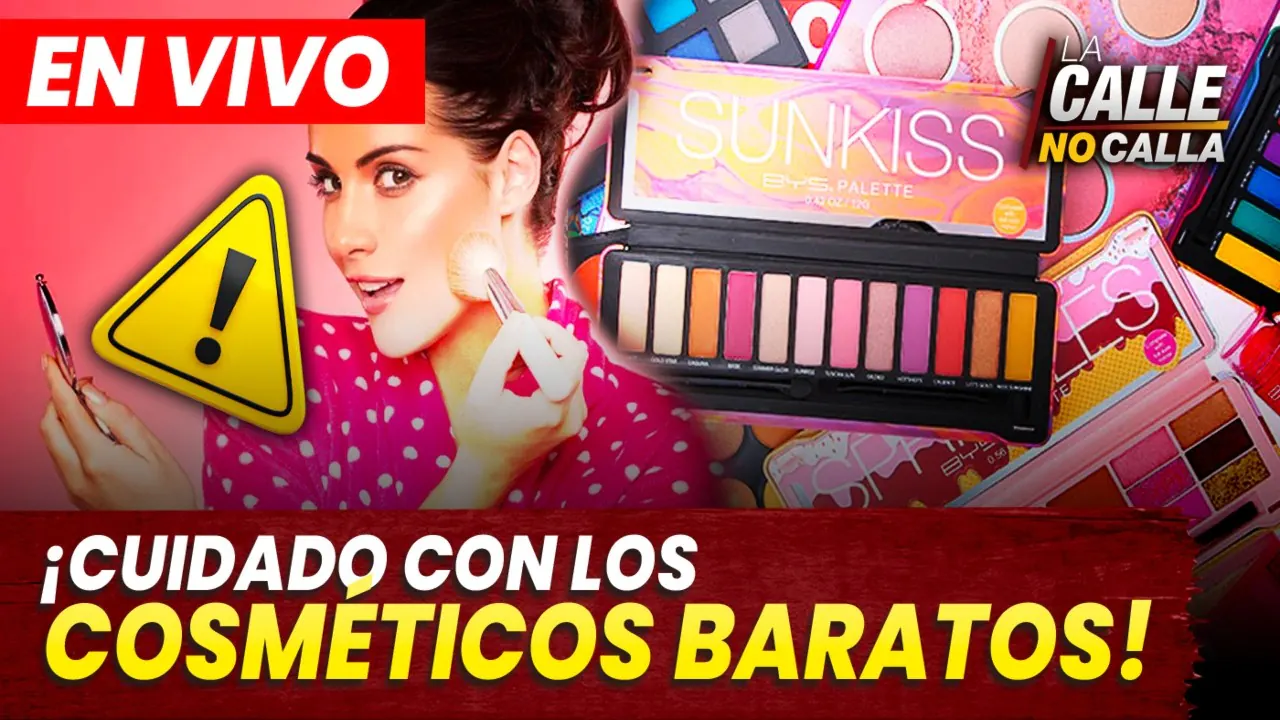 Reproducir: 🟢 EN VIVO - ¡CUIDADO CON LOS COSMÉTICOS BARATOS! | LA CALLE NO CALLA - PROGRAMA COMPLETO