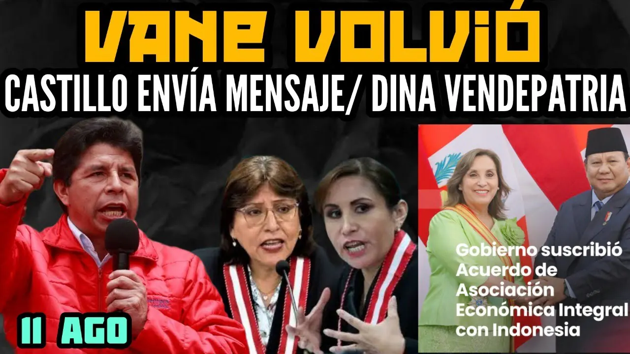 Reproducir: DINA EN INDONESIA / PEDRO CASTILLO LLAMA A GISTAVO PETRO / REGRESA VANE - 11 AGOS