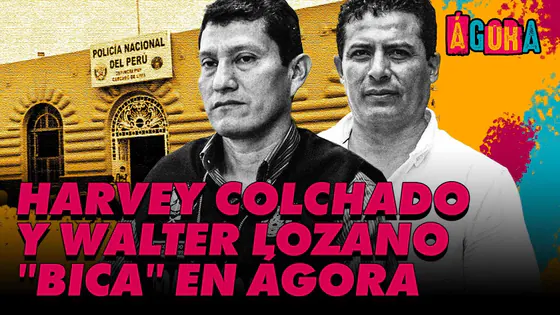 Harvey Colchado y “Bica” Zambrano revelan cambios en seguridad: sus planes para el Congreso | ÁGORA