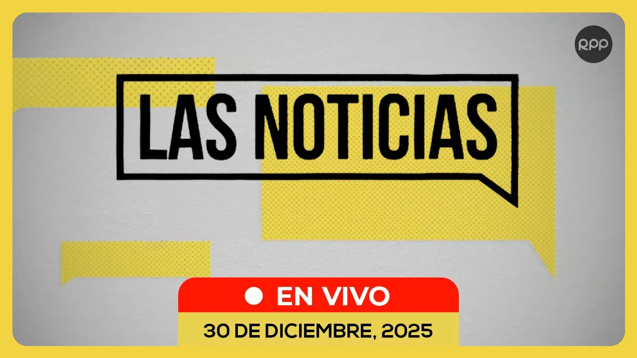 Reproducir: 🔴 EN VIVO 🗞️ LAS NOTICIAS #NOTICIASRPP 30/12/2025