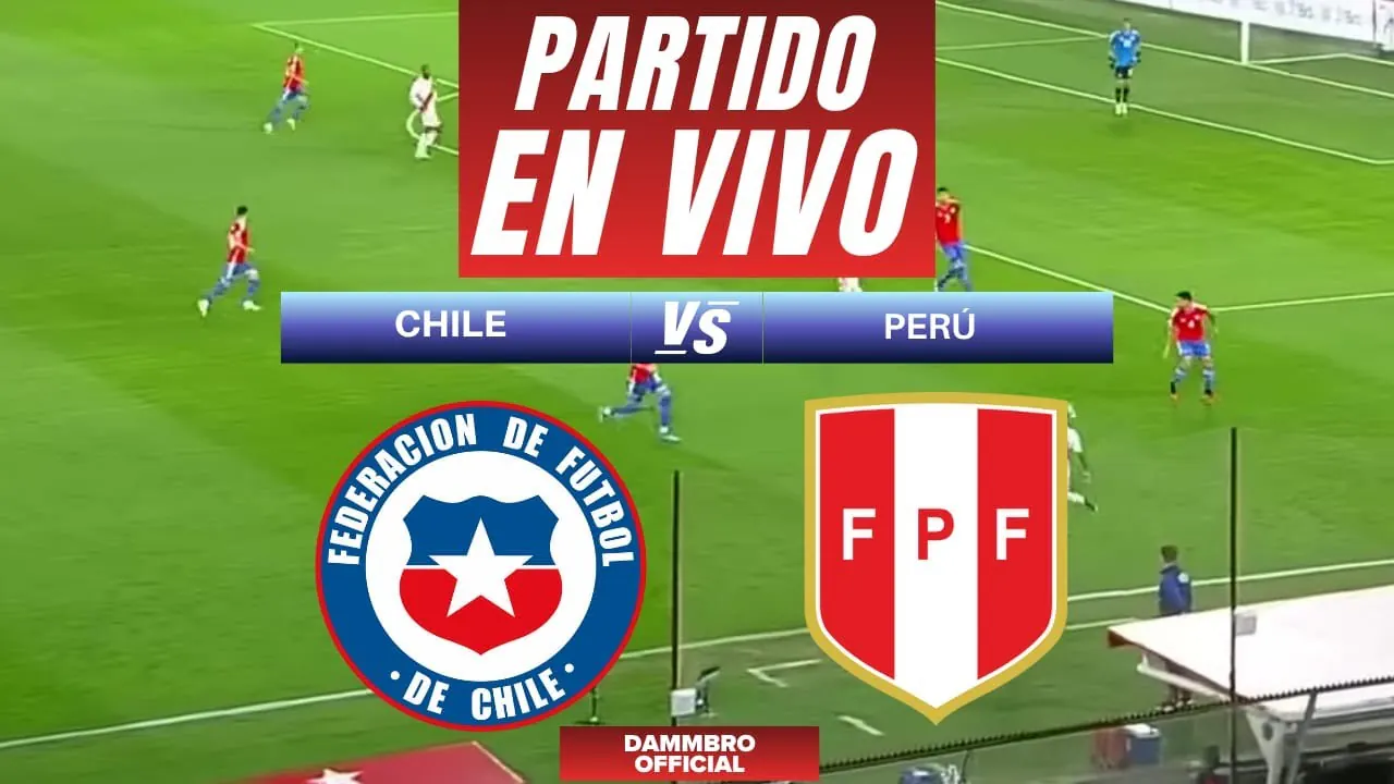 Reproducir: CHILE VS PERÚ [ EN VIVO ] ⚽️ 🔥 AMISTOSO INTERNACIONAL 🔥 FRIENDLY MATCH - [ FÚTBOL EN VIVO ]