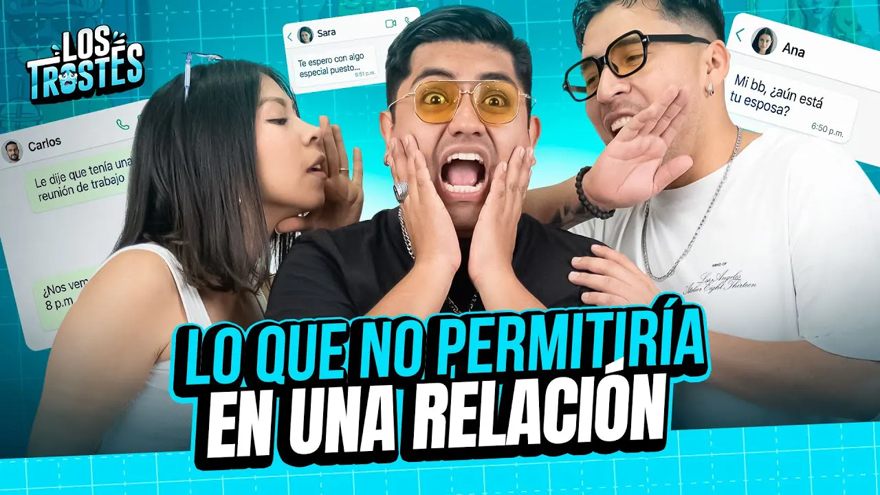 Reproducir: #LOSTROSTES | ¡LO QUE NO PERMITIRÍA EN UNA RELACIÓN!