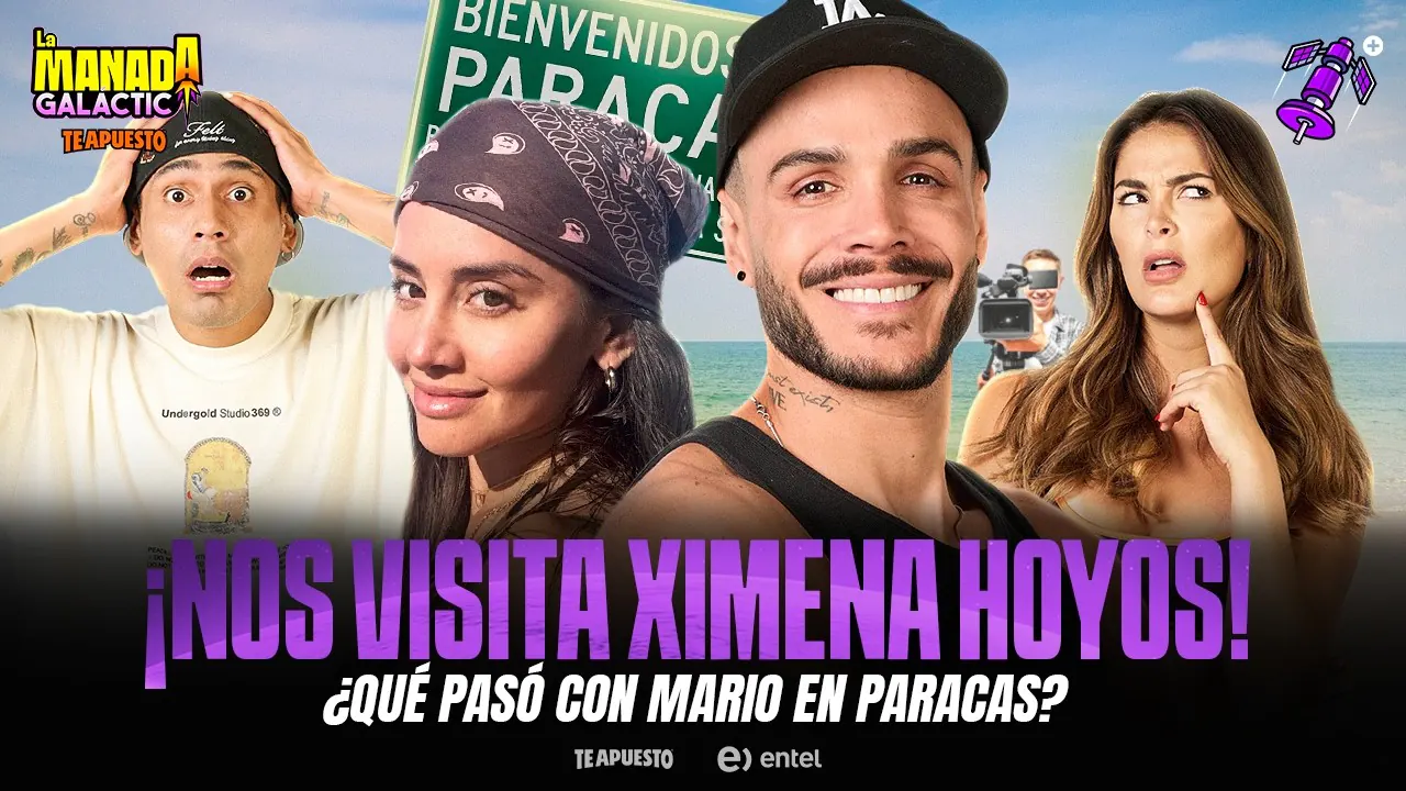 Reproducir: INVITADA ESPECIAL: XIMENA HOYOS | ¿QUÉ PASÓ CON MARIO EN PARACAS? | #LAMANADAGALÁCTICA