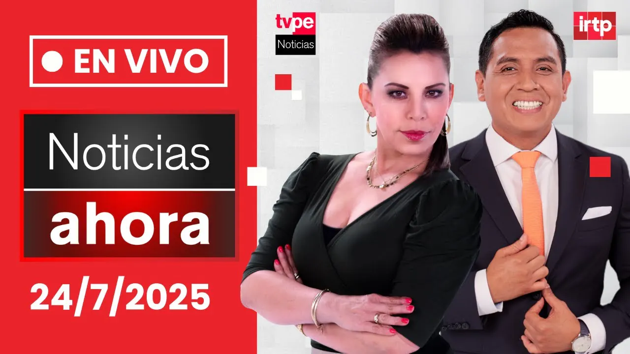 Reproducir: TVPerú Noticias EN VIVO: Noticias Ahora, jueves 24 de julio del 2025