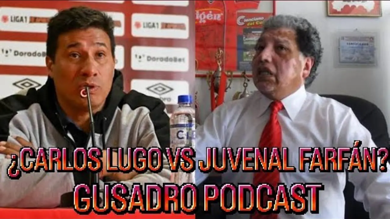 Reproducir: GUSADRO PODCAST: LUGO VS JUVENAL FARFAN, CHAU TATO GONZALEZ, NOVEDADES EN CIENCIANO