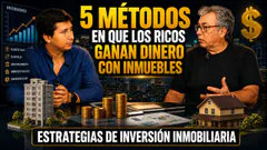 5 MÉTODOS en que los RICOS ganan Dinero con Inmuebles - INFOINMUEBLES