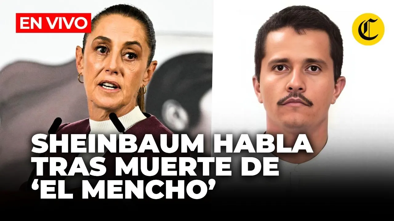 Reproducir: 🔴 SHEINBAUM SE PRONUNCIA TRAS OPERATIVO QUE ELIMINÓ A  'EL MENCHO' | EN VIVO | El Comercio