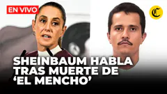 SHEINBAUM SE PRONUNCIA TRAS OPERATIVO QUE ELIMINÓ A 'EL MENCHO' | EN VIVO | El Comercio