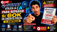 SUNAT utiliza la IA en para reparar 60k en Crédito Fiscal