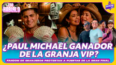 ¿PAUL MICHAEL GANADOR DE LA GRANJA VIP? FANDOM DE GRANJEROS PROTESTAN A PUERTAS DE LA GRAN FINAL