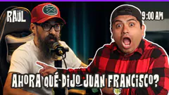 EL VALOR DE LA MUJER SEGÚN JUAN FRANCISCO #elchatoraul