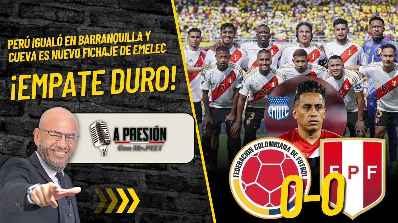 Reproducir: Perú igualó a Colombia y Cueva es nuevo fichaje de Emelec