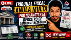 Registro de Compras se anula multa por no presentar dentro de los plazos