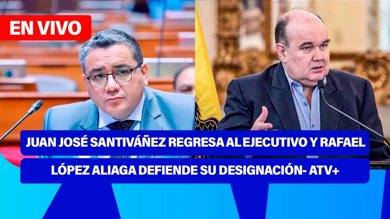 Reproducir: Fe de Erratas 📱🎙️| JOSÉ SANTIVÁÑEZ REGRESA AL EJECUTIVO Y LÓPEZ ALIAGA DEFIENDE SU DESIGNACIÓN ATV+