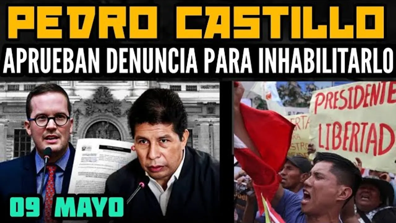 Reproducir: ÚLTIMO: CONGRESO APUEBA DENUNCIA CONTRA PEDRO CASTILLO PARA INHABILITARLO EN ELECCIONES - 09 MAY