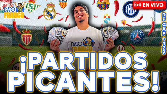 ¡FIN DE SEMANA CON PARTIDOS PARA HACERNOS MILLONARIOS! #DATOFRANCO