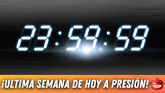¡ÚLTIMA SEMANA DE HOY A PRESIÓN!