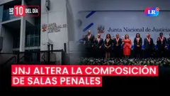 JNJ ALTERA LA COMPOSICIÓN DE LA CORTE PENAL NACIONAL | #las10deldía