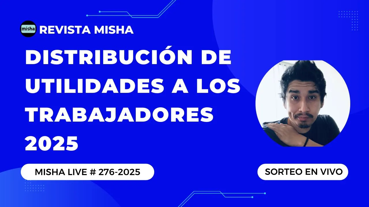 Reproducir: Distribución de utilidades a los trabajadores 2025