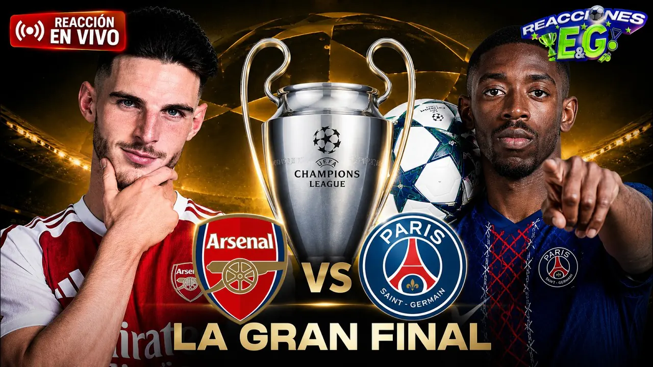Reproducir: [REACCION] 😱 ¡SE DEFINE EL CAMPEÓN! ARSENAL VS PSG EN VIVO | FINAL CHAMPIONS LEAGUE 2026 🏆