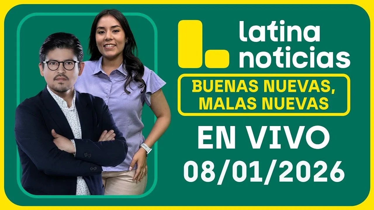 Reproducir: LATINA NOTICIAS: BUENAS NUEVAS, MALAS NUEVAS | JUEVES 08 DE ENERO DE 2026