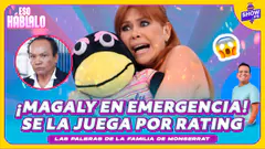 MAGALY EN EMERGENCIA: SE LA JUEGA POR RATING. ADEMÁS LA PALABRA DE LA FAMILIA DE MONSERRAT #showpe